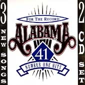 Alabama Album: “For the Record: 41 Number One Hits” Alabama Album: “For the Record: 41 Number One Hits”