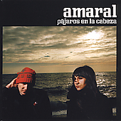 Disco de Amaral: “Pajaros en la Cabeza” Disco de Amaral: “Pajaros en la Cabeza”
