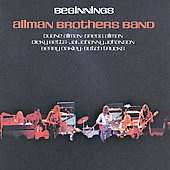 The Allman Brothers Band Album: “Beginnings [Remaster]”