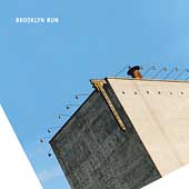 Brooklyn Run Album: “Brooklyn Run” Brooklyn Run Album: “Brooklyn Run”