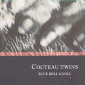 Disco de Cocteau Twins: “Blue Bell Knoll [Remaster]”