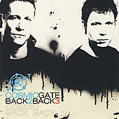 Cosmic Gate Album: “Back 2 Back 3” Cosmic Gate Album: “Back 2 Back 3”