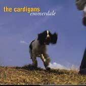 The Cardigans Album: �Emmerdale�