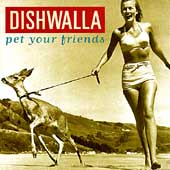 Disco de Dishwalla: “Pet Your Friends” Disco de Dishwalla: “Pet Your Friends”