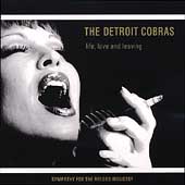 Disco de The Detroit Cobras: “Love, Life & Leaving”