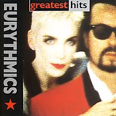 Eurythmics Album: “Greatest Hits” Eurythmics Album: “Greatest Hits”