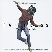 Faithless Album: “Outrospective Reperspective: The Remixes”