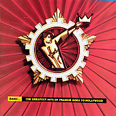 Frankie Goes to Hollywood Album: “Bang! The Greatest Hits of Frankie Goes to Hollywo” Frankie Goes to Hollywood Album: “Bang! The Greatest Hits of Frankie Goes to Hollywo”