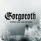Gorgoroth Album: “Under the Sign of Hell [Remaster]”