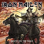 Iron Maiden Album: “Death on the Road” Iron Maiden Album: “Death on the Road”