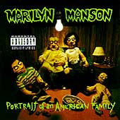 Marilyn Manson Album: “Portrait of an American Family” Marilyn Manson Album: “Portrait of an American Family”