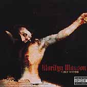 Marilyn Manson Album: “Holy Wood: In the Shadow of the Valley of Death” Marilyn Manson Album: “Holy Wood: In the Shadow of the Valley of Death”