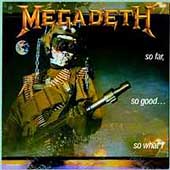 Disco de Megadeth: “So Far, So Good...So What! [PA] [Remaster]”