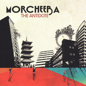 Morcheeba Album: “The Antidote” Morcheeba Album: “The Antidote”