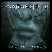 Mushroomhead Album: “Savior Sorrow” Mushroomhead Album: “Savior Sorrow”