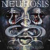 Disco de Neurosis: “Through Silver in Blood” Disco de Neurosis: “Through Silver in Blood”