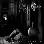 Opeth Album: “Deliverance” Opeth Album: “Deliverance”