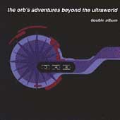 Disco de The Orb: “Adventures Beyond the Ultraworld” Disco de The Orb: “Adventures Beyond the Ultraworld”
