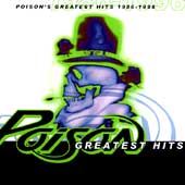 Poison Album: “Greatest Hits 1986-1996” Poison Album: “Greatest Hits 1986-1996”