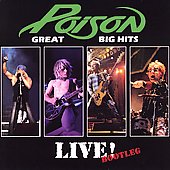 Poison Album: “Great Big Hits Live! Bootleg”