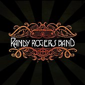 Randy Rogers Band Album: “Randy Rogers Band” Randy Rogers Band Album: “Randy Rogers Band”