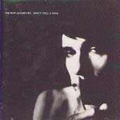 The Replacements Album: “Don't Tell a Soul”