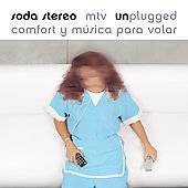Disco de Soda Stereo: “Comfort Y Musica Para Volar (MTV Unplugged)”