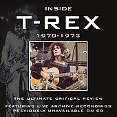 T. Rex Album: “Inside T-Rex 1970-1973”