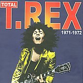 Disco de T. Rex: “Total T. Rex 1971-1972”