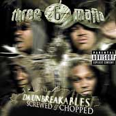 Three 6 Mafia Album: “Da Unbreakables: Screwed & Chopped [PA] [Slow]”