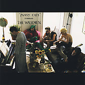 The Walkmen Album: “Pussy Cats Starring the Walkmen” The Walkmen Album: “Pussy Cats Starring the Walkmen”