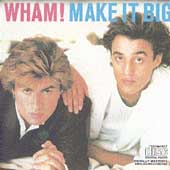 Wham! Album: “Make It Big”