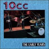 10cc Album: “Early Years”