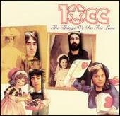10cc Album: “Things We Do for Love [Polygram]”