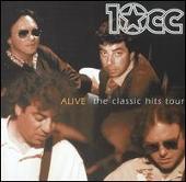 10cc Album: “Alive: The Classic Hits Tour”