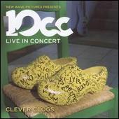 10cc Album: “Clever Clogs: Live in Concert”