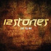 Disco de 12 Stones: “Lie To Me”