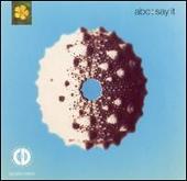 ABC Album: “Say It [CD Single]”