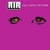 Air Album: “Kelly Watch The Stars”