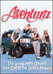 Aventura Album: “Love & Hate Concert: Sold Out at the United Palace!”