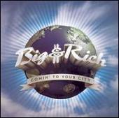 Big and Rich Album: “Comin' To Your City”