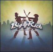Disco de Big and Rich: “Between Raising Hell And Amazing Grace”