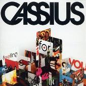 Cassius Album: “Feeling For You”