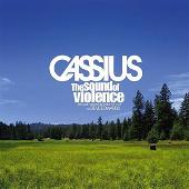 Cassius Album: “Sound Of Violence”