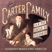 Disco de The Carter Family: “Can The Circle Be Unbroken: Country Music's First Family”