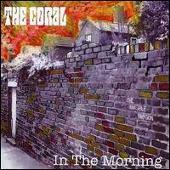 The Coral Album: “In the Morning [CD #3]”
