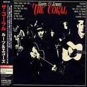 The Coral Album: “Roots & Echoes [Bonus Track]”