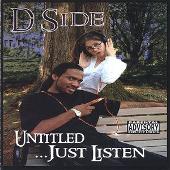 D-Side Album: “Untitled... Just Listen”