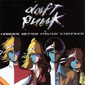 Daft Punk Album: “Harder Better Faster Stronger”