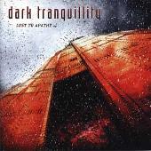 Dark Tranquillity Album: “Lost To Apathy”